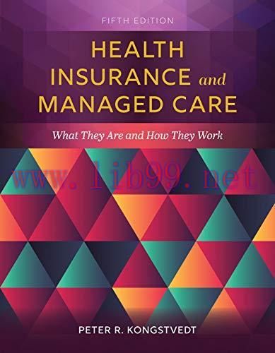 [FOX-Ebook]Health Insurance and Managed Care: What They Are and How They Work, 5th Edition