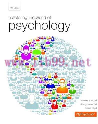 [FOX-Ebook]Mastering the World of Psychology, 5th Edition