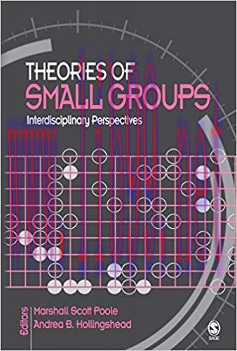 Theories of Small Groups: Interdisciplinary Perspectives 1st Edition,