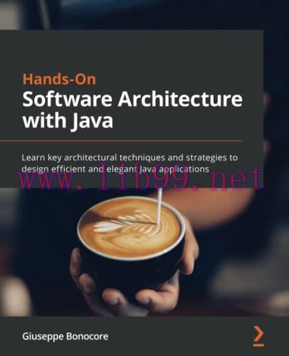 [FOX-Ebook]Hands-On Software Architecture with Java: Learn key architectural techniques and str...