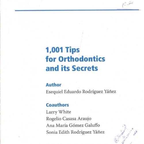 1001 tips for orthodontics and its secrets