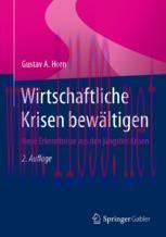 [PDF]Wirtschaftliche Krisen bew&auml;ltigen: Neue Erkenntnisse aus den j&uuml;ngsten Krisen