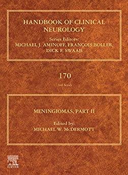 Meningiomas, Part II (Handbook of Clinical Neurology 170)