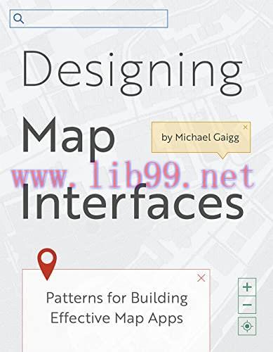 [FOX-Ebook]Designing Map Interfaces: Patterns for Building Effective Map Apps