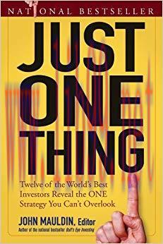 (PDF)Just One Thing: Twelve of the World&rsquo;s Best Investors Reveal the One Strategy You Can&rsquo;t Ove...