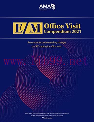 [AME]E/M Office Visit Compendium 2021 (Original PDF)
