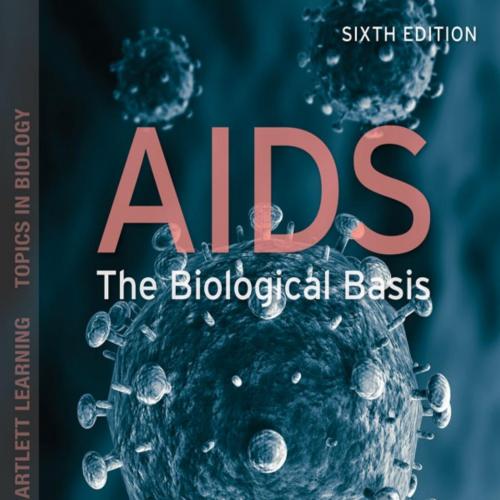AIDS The Biological Basis 6th Edition by Elaine N. Marieb - Weeks