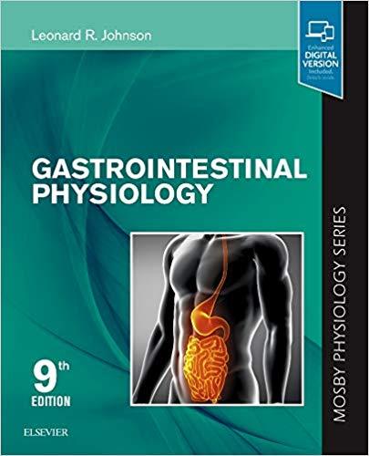 Gastrointestinal Physiology Mosby Physiology Series (Mosby&rsquo;s Physiology Monograph) 9th Edition