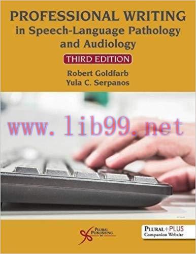 [PDF]Professional Writing in Speech-Language Pathology and Audiology, 3rd Edition