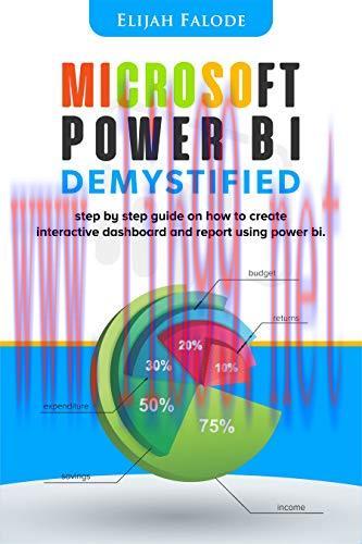 [FOX-Ebook]Microsoft Power BI Demystified: step by step guide on how to create interactive dash...