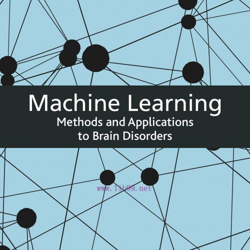 [AME]Machine Learning: Methods and Applications to Brain Disorders (Original PDF)