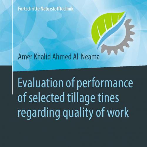 Evaluation of performance of selected tillage tines regarding quality of work