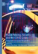 [PDF]Plural Policing, Security and the COVID Crisis: Comparative European Perspectives