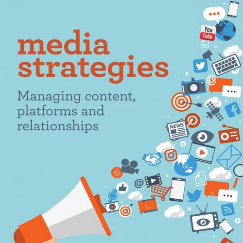 Media Strategies - Jane Johnston,Katie Rowney & Katie Rowney