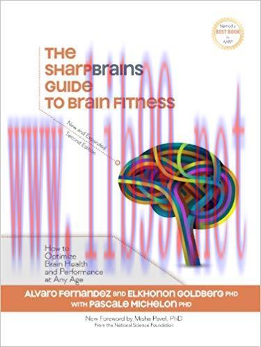 (PDF)The SharpBrains Guide to Brain Fitness: How to Optimize Brain Health and Performance at An...
