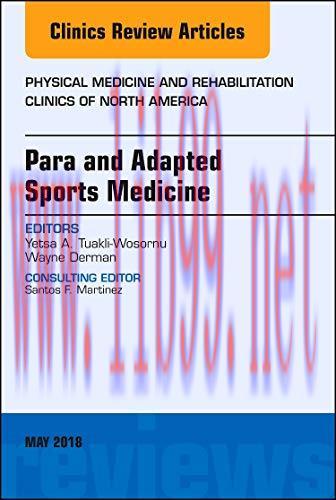 [AME]Para and Adapted Sports Medicine, An Issue of Physical Medicine and Rehabilitation Clinics...