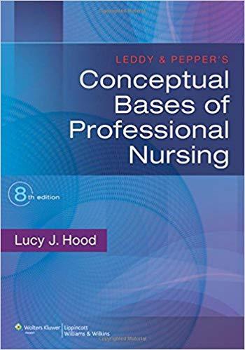 Leddy & Pepper&rsquo;s Conceptual Bases of Professional Nursing