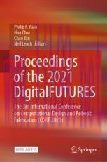 [PDF]Proceedings of the 2021 DigitalFUTURES: The 3rd International Conference on Computational ...