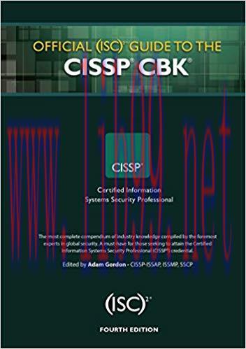Official (ISC)2 Guide to the CISSP CBK ((ISC)2 Press) 4th Edition,