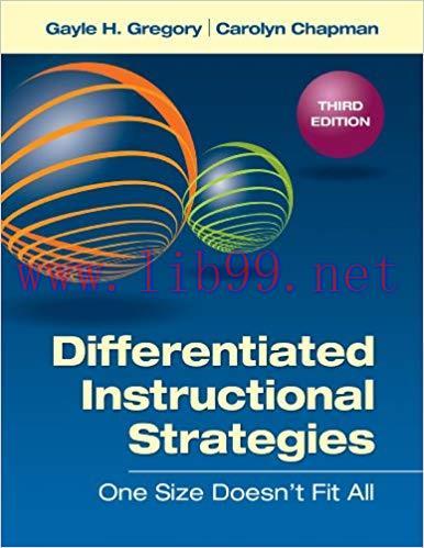 Differentiated Instructional Strategies: One Size Doesn&rsquo;t Fit All 3rd Edition,