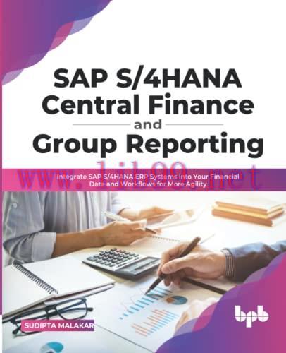 [FOX-Ebook]SAP S/4HANA Central Finance and Group Reporting: Integrate SAP S/4HANA ERP Systems i...