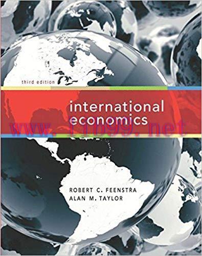 [PDF]International Economics, 3rd Edition [Robert C. Feenstra]