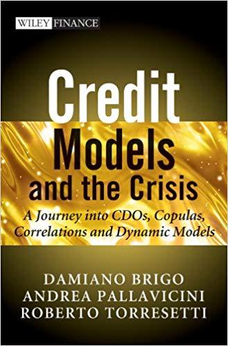 (PDF)Credit Models and the Crisis A Journey into CDOs, Copulas, Correlations and Dynamic Models...