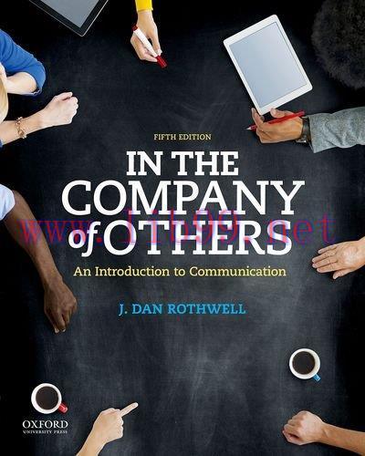 [FOX-Ebook]In the Company of Others: An Introduction to Communication, 5th Edition
