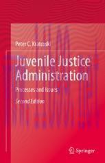 [PDF]Juvenile Justice Administration: Processes and Issues