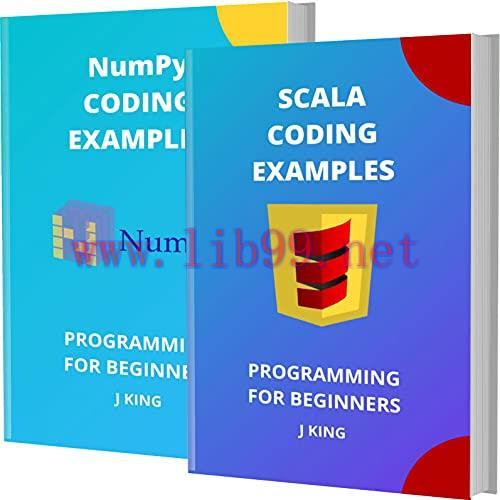 [FOX-Ebook]Scala And Numpy Coding Examples: Programming For Beginners