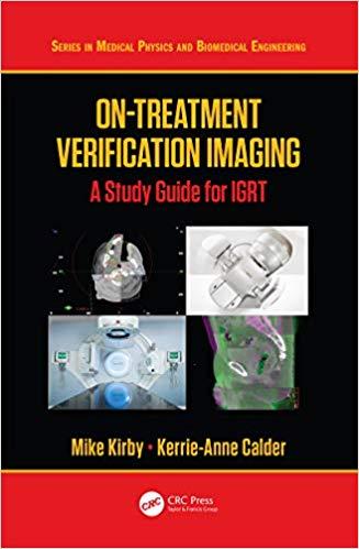 On-Treatment Verification Imaging A Study Guide for IGRT