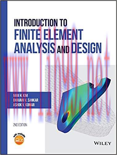 [PDF]Introduction to Finite Element Analysis and Design Second Edition