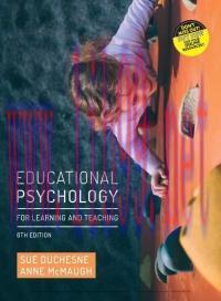 [PDF]Educational Psychology for Learning and Teaching, 6th Edition [Sue Duchesne]