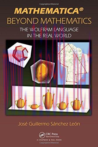 [FOX-Ebook]Mathematica Beyond Mathematics: The Wolfram Language in the Real World