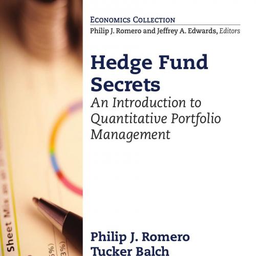 Hedge Fund Secrets An Introduction to Quantitative Portfolio Management - Philip J. Romero & Tu...