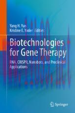 [PDF]Biotechnologies for Gene Therapy: RNA, CRISPR, Nanobots, and Preclinical Applications
