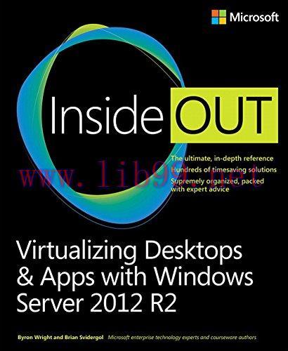 [FOX-Ebook]Virtualizing Desktops and Apps with Windows Server 2012 R2 Inside Out