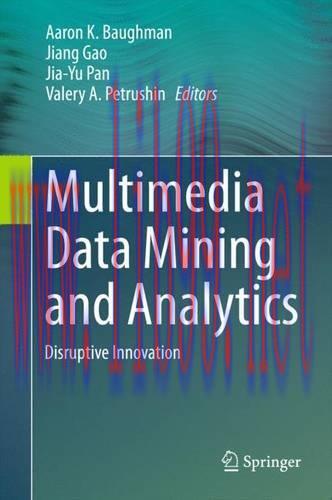 [FOX-Ebook]Multimedia Data Mining and Analytics: Disruptive Innovation