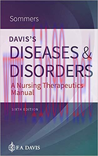 [PDF]Davis&rsquo;s Diseases and Disorders A Nursing Therapeutics Manual, 6e