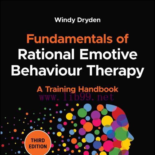 [AME]Fundamentals of Rational Emotive Behaviour Therapy: A Training Handbook, 3rd Edition (Orig...