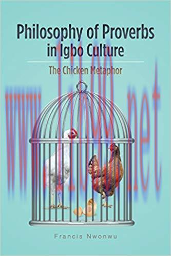 Philosophy of Proverbs in Igbo Culture: The Chicken Metaphor