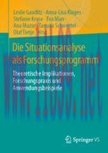 [PDF]Die Situationsanalyse als Forschungsprogramm: Theoretische Implikationen, Forschungspraxis...