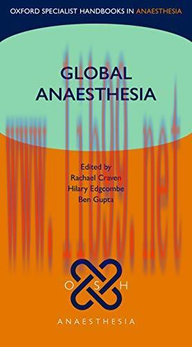 [AME]Global Anaesthesia (Oxford Specialist Handbooks in Anaesthesia) (Original PDF)