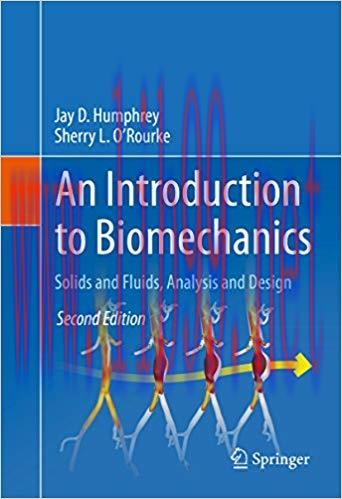 (PDF)An Introduction to Biomechanics: Solids and Fluids, Analysis and Design 2nd Edition