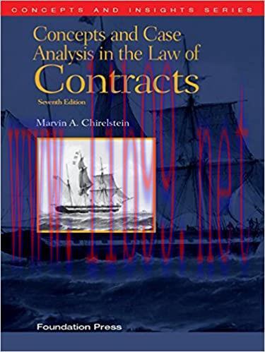 (PDF)Chirelstein&rsquo;s Concepts and Case Analysis in the Law of Contracts, 7th (Concepts and Insigh...