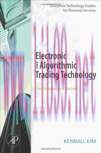 [FOX-Ebook]Electronic and Algorithmic Trading Technology: The Complete Guide