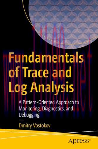 [FOX-Ebook]Fundamentals of Trace and Log Analysis: A Pattern-Oriented Approach to Monitoring, D...
