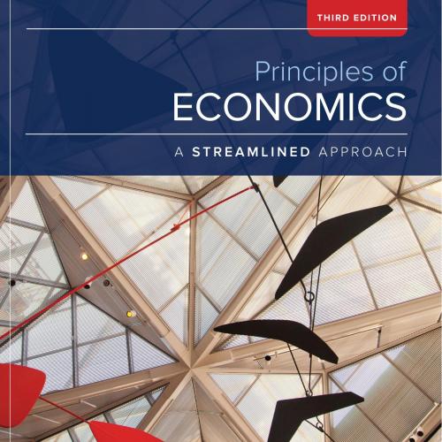 Principles of Eeconomics a Streamlined Approach 3rd Third Edition - Frank, Bernanke, Antonovics...