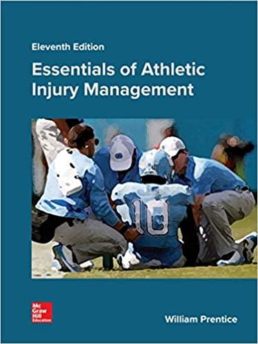 Essentials of Athletic Injury Management, 11th Edition [William Prentice]