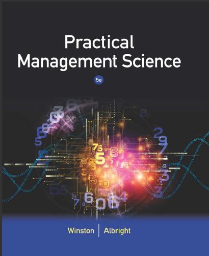 (Solution Manual)Practical Management Science,5th Edition.zip